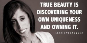 Lizzie Velasquez quote about discovering our own uniqueness and creating self-esteem