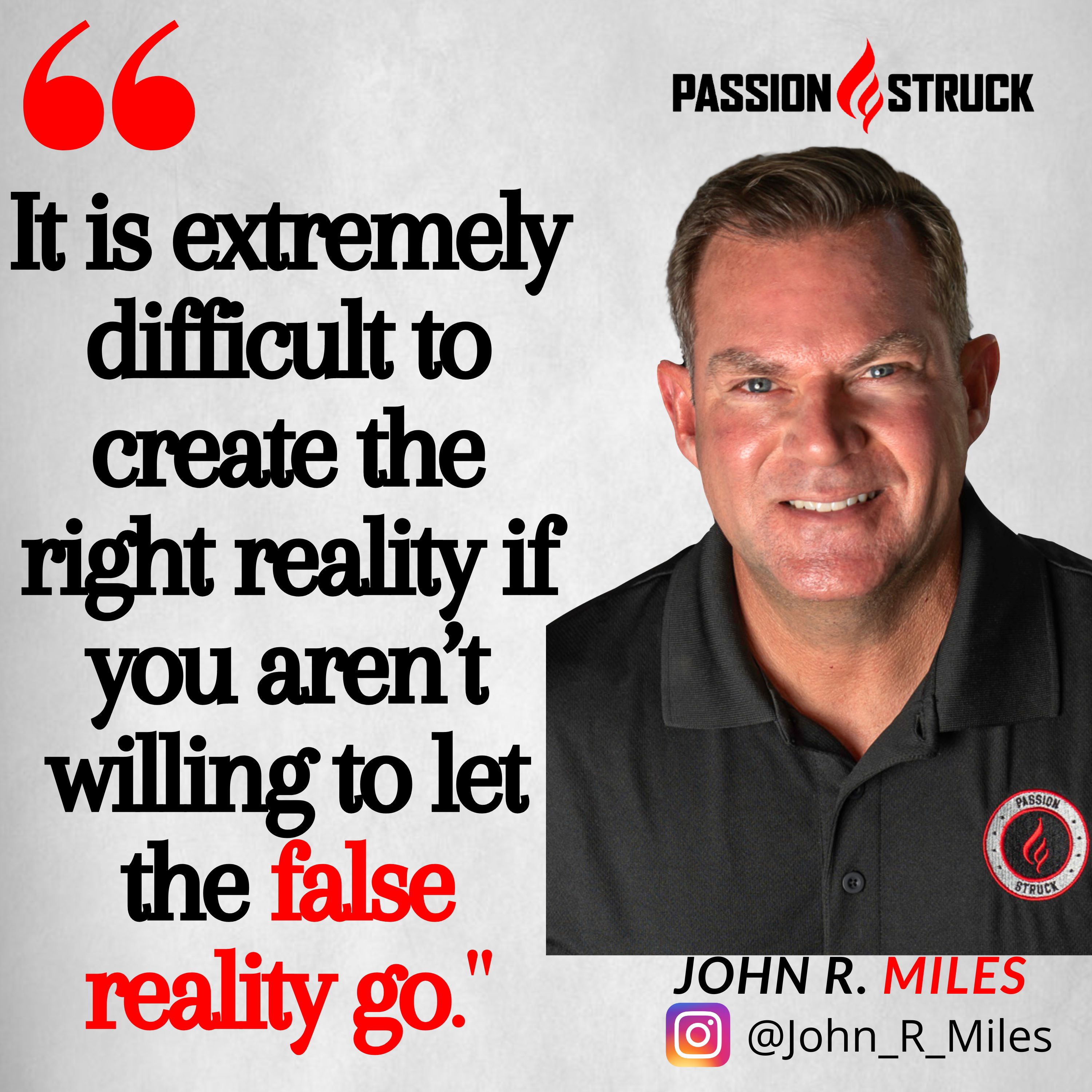 John R. Miles quote on self-acceptance and creating the right reality