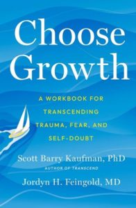 Choose Growth by Scott Barry Kaufman and Jordyn Feingold for John R. Miles blog