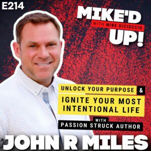 Mike'd Up podcast cover featuring John R. Miles for his media page