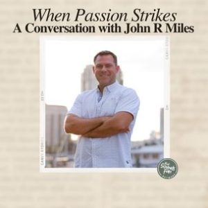 Podcast conversation with John R. Miles