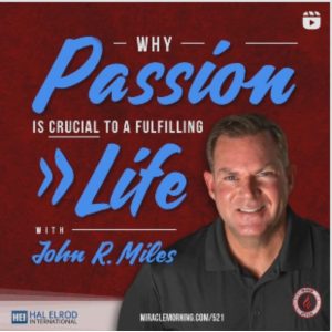 John R. Miles on the Hal Elrod Podcast to support his book launch and media page